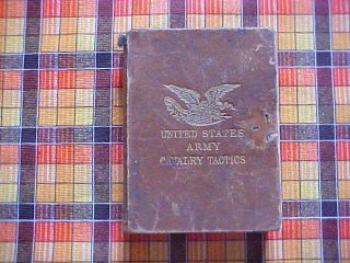 1874 United States Army Cavalry Tactics For Infantry And Artillery