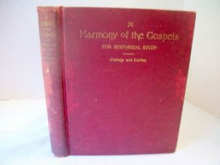 Vintage " A Harmony Of The Gospels " Wm.  Arnold Stevens