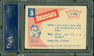 1959 FLEER THE 3 STOOGES 76 NOW YOU KNOW WHERE WE GOT ALL THAT CORN PSA 8, 2