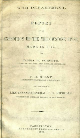 Indian Wars U.  S.  Army Report On The Yellowstone River Expedition 1875