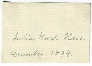 Julia Ward Howe Signed Card 1894 / Autographed Wrote Battle Hymn Of The Republic