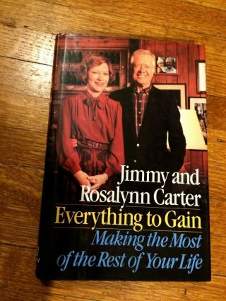 Jimmy And Rosalynn Carter Signed/autographed " Everything To Gain " Book @look@