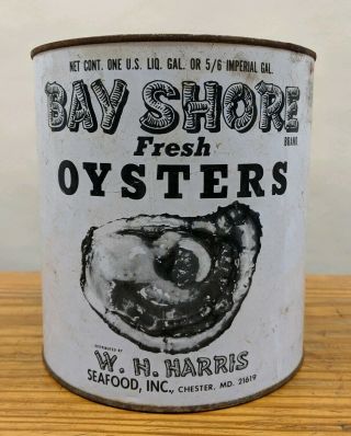 Vtg Bay Shore Fresh Oysters One Gallon Litho Tin Can Harris Seafood Chester,  Md
