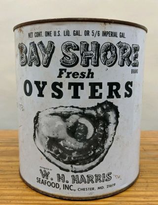 Vtg Bay Shore Fresh Oysters One Gallon Litho Tin Can Harris Seafood Chester,  MD 3