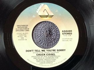 CHUCK CISSEL - DON’T TELL ME YOU’RE SORRY rare US / MODERN NORTHERN SOUL 3