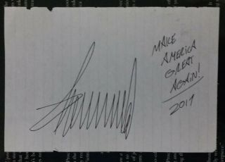Donald Trump Autograph " Maga " Inscription On 4 X 6 Note Paper