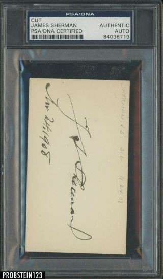 Vice President James Sherman Signed Cut Autograph Psa/dna Deceased 1912