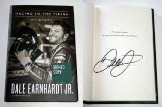 Dale Earnhardt Jr Signed Racing To The Finish My Story Hardcover Book Nascar Hc