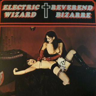 Reverend Bizarre.  Electric Wizard.  12 " Ep.  Very Rare.