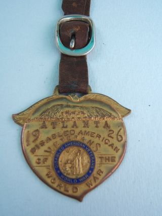 Antique 1926 Atlanta Convention Disabled Ww1 American Veterans Watch Fob