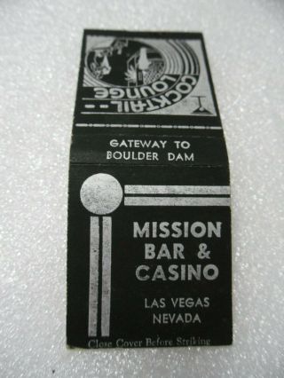 Las Vegas " Rare " Early Mission Bar & Casino Club Slots Craps Lounge Matchbook