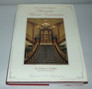 Rare Book 2001 The Golden Age Of Automatic Musical Instruments Color Photos