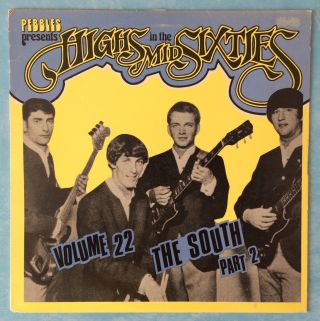 Highs In The Mid Sixties Volume 22: The South Part 2 1985 Us 14 - Track Vinyl Lp