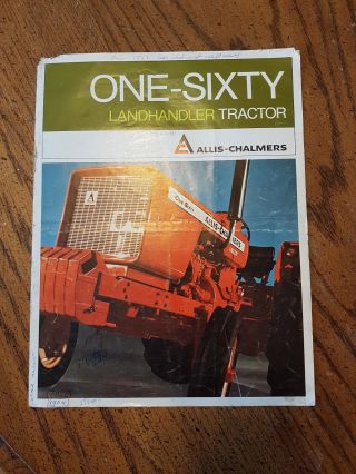 Vintage Allis Chalmers 160 One - Sixty Landhandler Tractor Brochure Agco