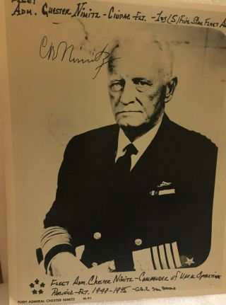 Admiral Chester Nimitz Signed Photo World War Ii Hero,  1st 5 - Star Fleet Admiral