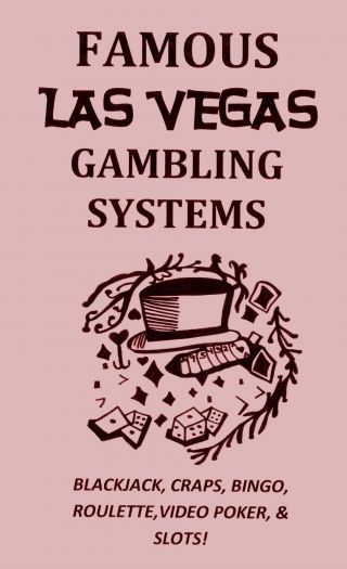 Famous Las Vegas Gambling Systems Book Blackjack Poker