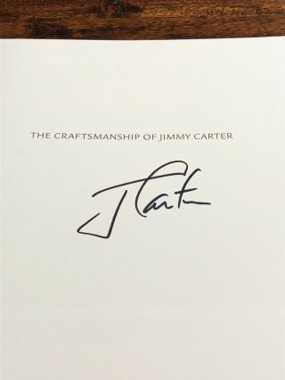The Craftsmanship Of Jimmy Carter Book 1st Ed Hc Flat Signed Autograph