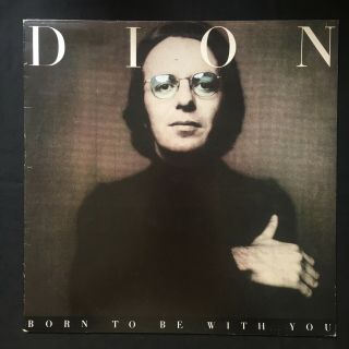 Dion Born To Be With You Rare Phil Spector 1975 Uk Press A1/b1 Vinyl Lp Nm