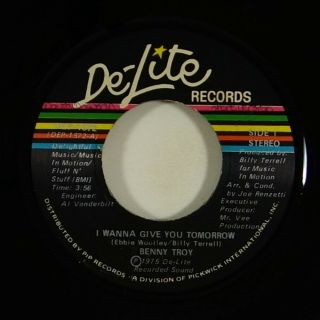 Benny Troy " I Wanna Give You Tomorrow " 70s Soul 45 De - Lite Mp3