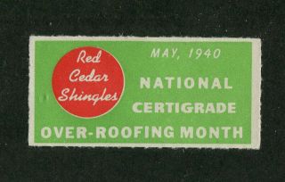 Vintage Poster Stamp Label Red Cedar Shingles 1940 Certigrade Over Roofing Im