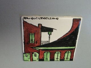 Great Rare Signed Jacques DeClercq Painted Ceramic Tile,  FRENCH QUARTER HOUSES 2