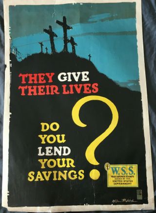 1918 - Wwi - Savings Stamps Poster: They Gave Their Lives - 20 " X 30.  25 "