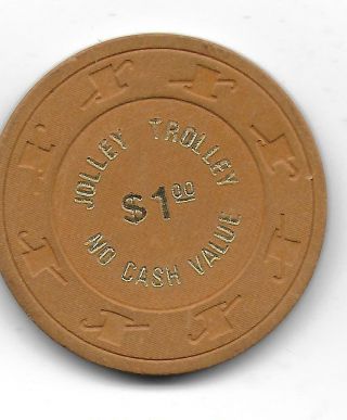 Obsolete $1 Ncv Casino Chip From Jolley Trolley - Las Vegas,  Nv.  - Closed 1981