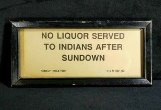 Vintage 1929 No Liquor Served To Indians After Sundown 12 " Bar Sign Durant Ok