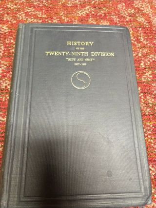 Wwi 29th Infantry Division Unit History Book