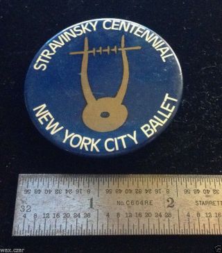 Stravinsky Centennial York City Ballet Vintage Pin Pinback Metal Button 2 "