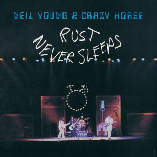 Neil Young - Rust Never Sleeps Lp - Powderfinger - My My Hey Hey