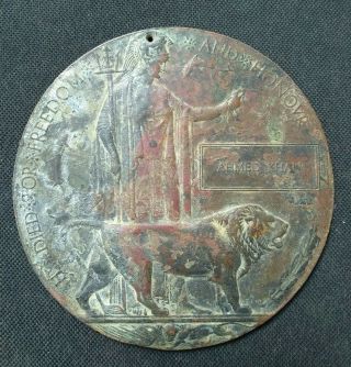 British India Ww1 Death Plaque Medal He Died For Freedom And Honour Ahmed Khan