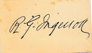 Robert G.  Ingersoll - Signed Card From The 1800 