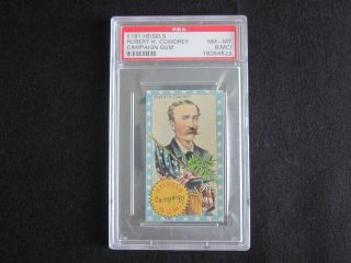1888 E181 Robert H.  Cowdrey Heisel’s Campaign Gum Non - Sport Card Psa 8