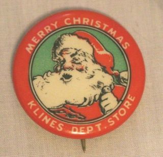 Vintage Santa Claus Klines Department Store Christmas Advertising Pinback Button