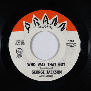 Northern Soul 45 - George Jackson - Who Was That Guy - Prann - Mp3
