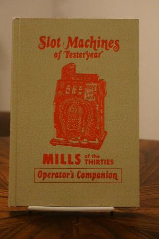 Slot Machines Of Yesteryear: Mills Of The Thirties Operator 