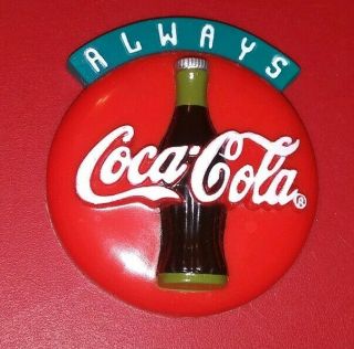 Vintage Coke Magnet Always Coca Cola 1995 Red Company Advertising Collectible