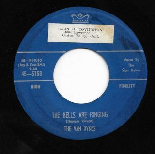Doo Wop R&b 45 Van Dykes The Bells Are Ringing/meaning Of Love King Hear