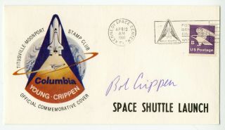 Nasa Astronaut Bob Crippen Hand Signed Cover Space Shuttle Columbia Sts - 1 1981