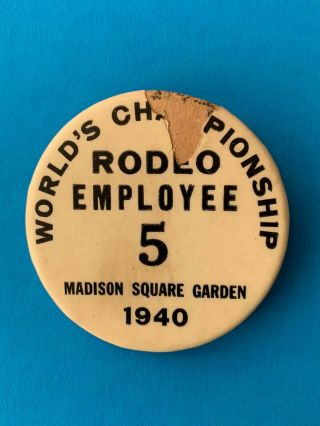 1940 World’s Championship Rodeo Madison Square Garden Employee Badge Pin Button