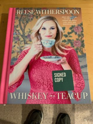 Reese Witherspoon Signed Whiskey In A Tea Cup 2018 Book Walk The Line