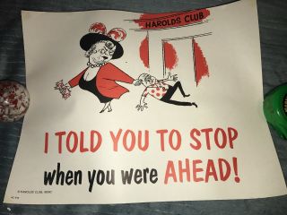 Vintage Harolds Club Reno Casino I Told You To Stop When Ahead Poster Sign