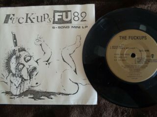 Fuck - Ups Fu 82 6 Song Mini Lp On Fowl Crazy Cool Early 80 