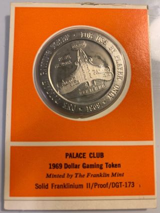 Rare 1969 Franklin Palace Club $1 Token Proof Casino Chip Reno Nv