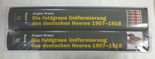 Ww1 German Army Book Set Die Feldgraue Uniformierung Des Deutsche Heer 1907 1918