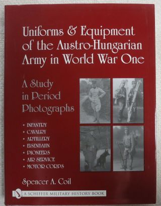 Ww1 Book Uniforms & Equipment Of The Austro Hungarian Army In World War One