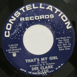 Dee Clark That’s My Girl Constellation 45 Northern Soul 1964 Nm Hear