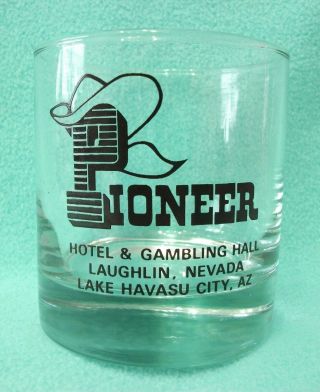 Vintage Pioneer Casino Hotel Gambling Hall Laughlin Nevada Bar Drink Glass Htf