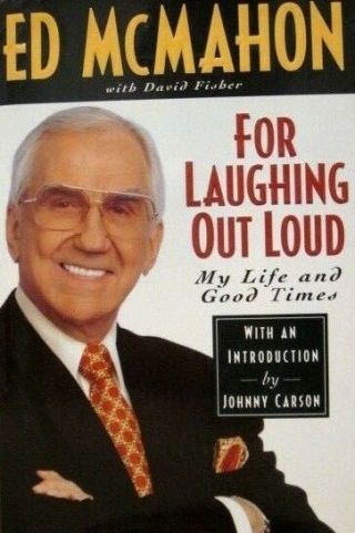 Ed Mcmahon (d.  2009) Signed Book " For Laughing Out Loud " First Edition Hc/dj